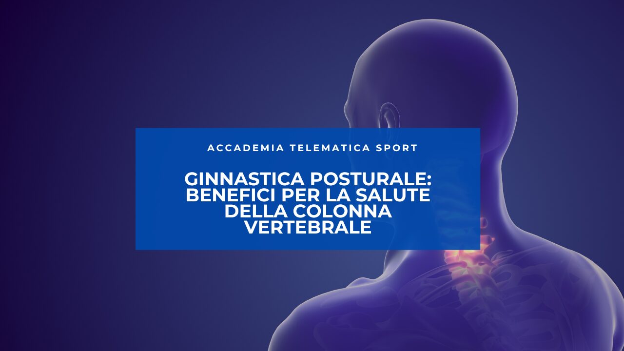 Ginnastica Posturale: Benefici per la Salute della Colonna Vertebrale